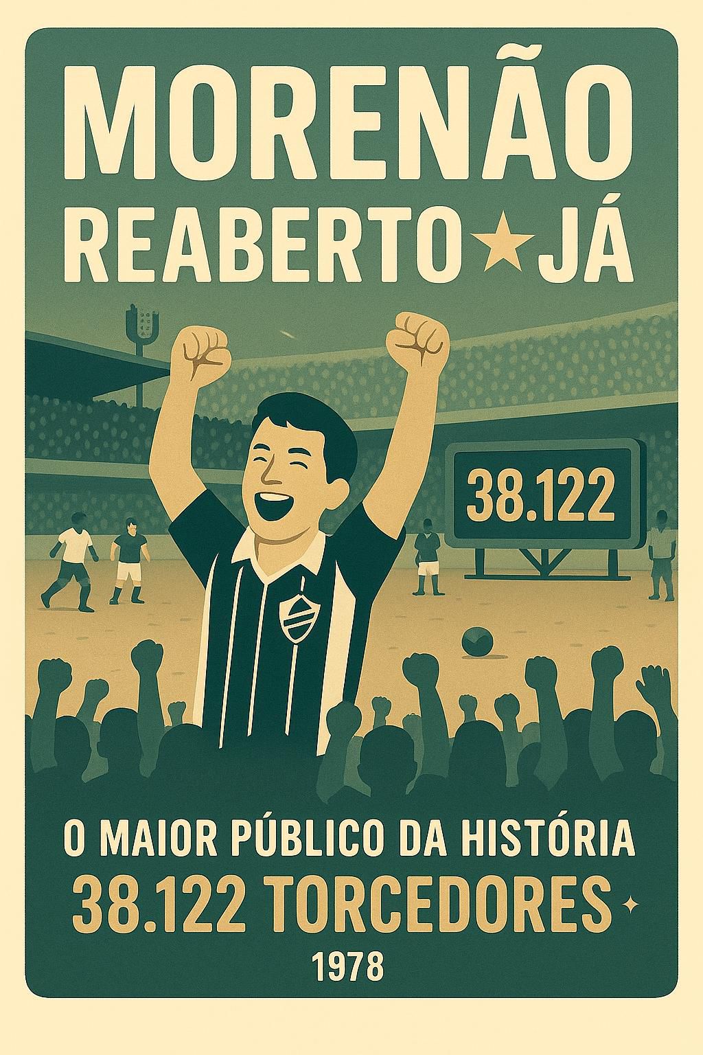 O Maior Público da História - 38.122 Torcedores em 1978